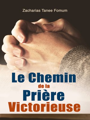 cover image of Le Chemin de la Priére Victorieuse